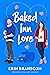 Baked Inn Love by Erin Branscom