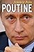Poutine (Documents, Actuali...
