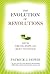 The Evolution of Revolutions: How We Create, Shape, and React to Change