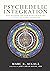 Psychedelic Integration: Psychotherapy for Non-Ordinary States of Consciousness