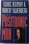 The Positronic Man