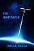 No Secrets: A Thriller