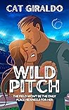 Wild Pitch by Cat Giraldo Wild Pitch by Cat Giraldo