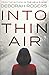 Into Thin Air: A gripping fast-paced mystery (Deborah Rogers Standalone Series)