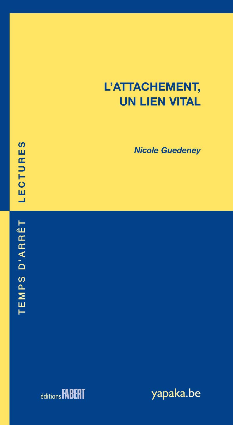 L'attachement, un lien vital (Paperback)