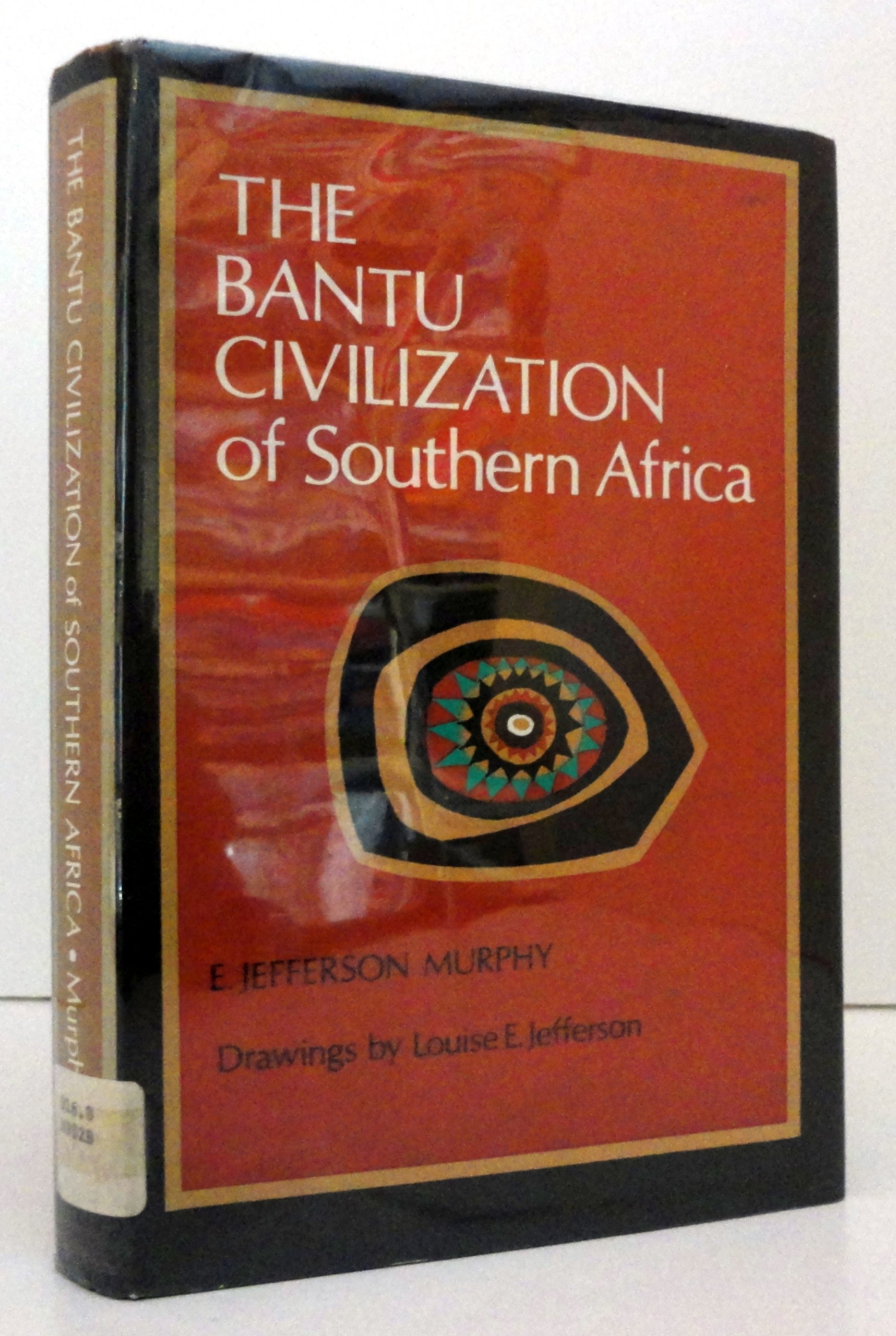 The Bantu Civilization of Southern Africa (Hardcover)
