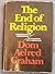 The end of religion;: Autob...