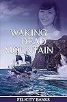 Waking Dead Mountain (The Rahana Trilogy Book 3)