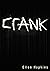 Crank by Ellen Hopkins Crank by Ellen Hopkins