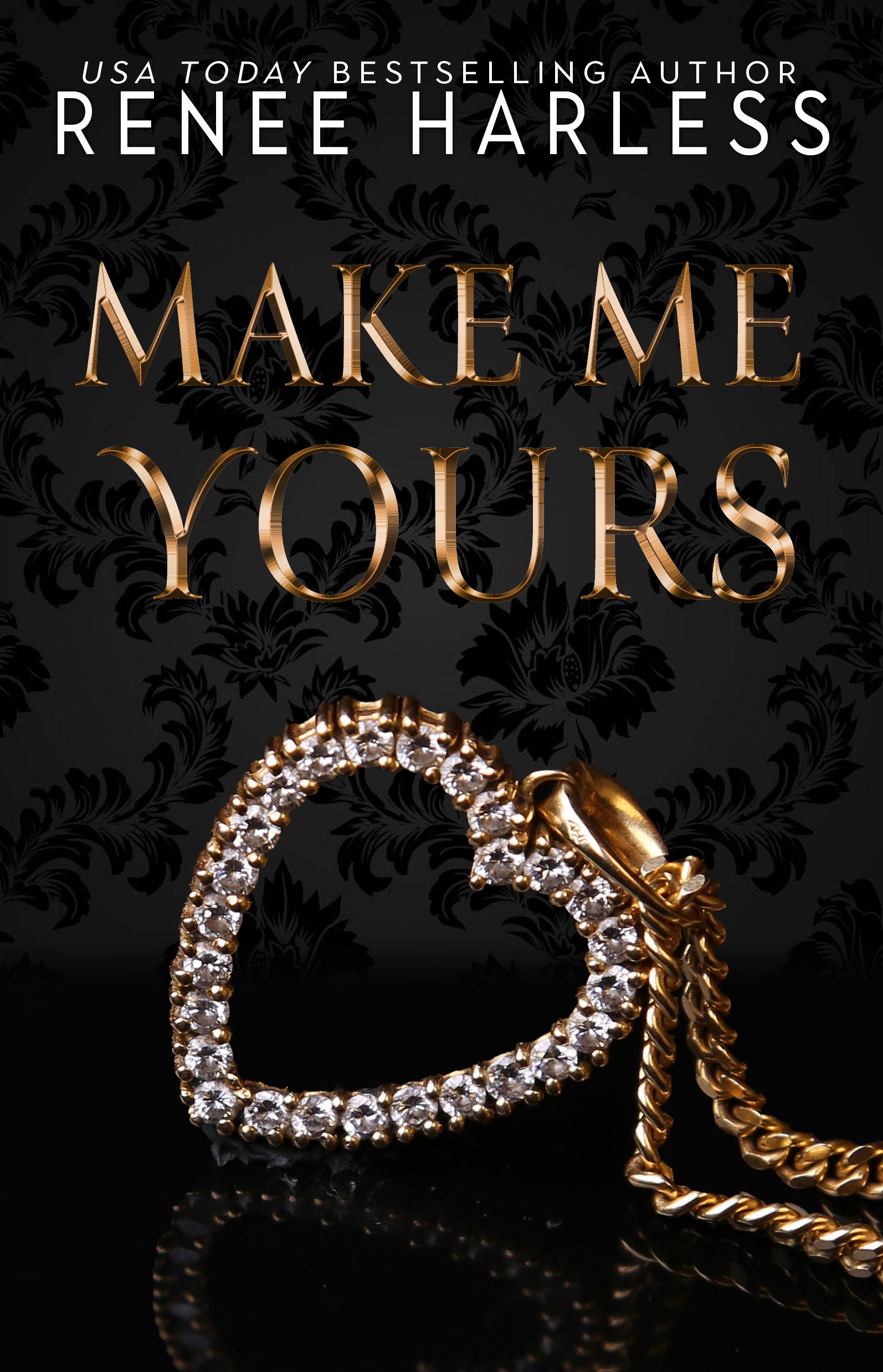 Make Me Yours (The Stone Trilogy, #1)