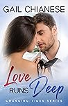 Love Runs Deep (Changing Tides, #1)