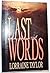 Last Words: A Novel