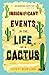 Insignificant Events in the Life of a Cactus