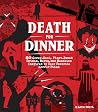 Death for Dinner ...