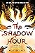 The Shadow Hour (THE GIRL AT MIDNIGHT)