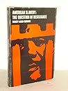 American slavery: The question of resistance (A Wadsworth series: explorations in the Black experience) American slavery: The question of resistance (A Wadsworth series: explorations in the Black experience)