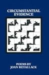 Circumstantial Evidence: Poems Circumstantial Evidence: Poems