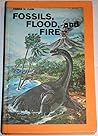 Fossils, Flood and Fire