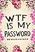 WTF Is My Password by Booki Nova