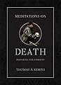 Meditations on Death by Thomas à Kempis