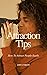 Attraction Tips by John S. Wright