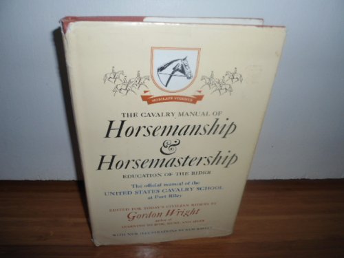 Cavalry Manual of Horsemanship & Horsemastership (Hardcover)