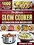 The Ultimate Slow Cooker Cookbook for Beginners by Thomas F. Cook