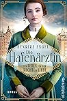 Ein Leben für das Recht auf Liebe (Die Hafenärztin, #3)