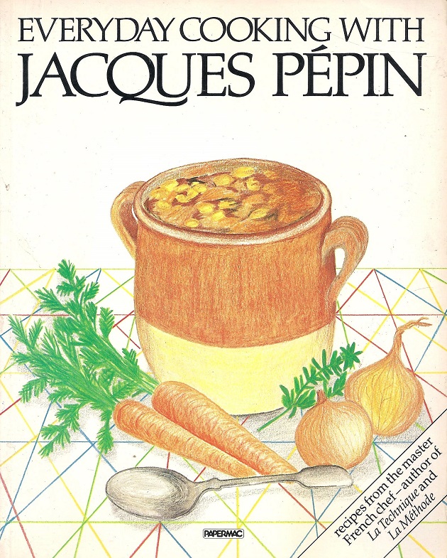 Everyday Cooking with Jacques Pépin (Paperback)