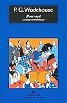 ¡Pues vaya!: Lo mejor de Wodehouse (Spanish Edition) ¡Pues vaya!: Lo mejor de Wodehouse (Spanish Edition)