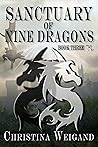 Sanctuary of Nine Dragons by Christina Weigand Sanctuary of Nine Dragons by Christina Weigand