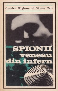 Spionii veneau din infern
