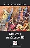 Cuentos de Calleja III (Spanish Edition)