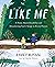 Like Me: A Story About Disa...