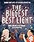 The Biggest, Best Light: Sh...
