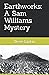 Earthworks: A Sam Williams Mystery
