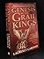 Genesis of the Grail Kings - The Explosive Story of Genetic Cloning and the Ancient Bloodline of Jesus