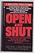 Open and Shut : The Shocking True Story