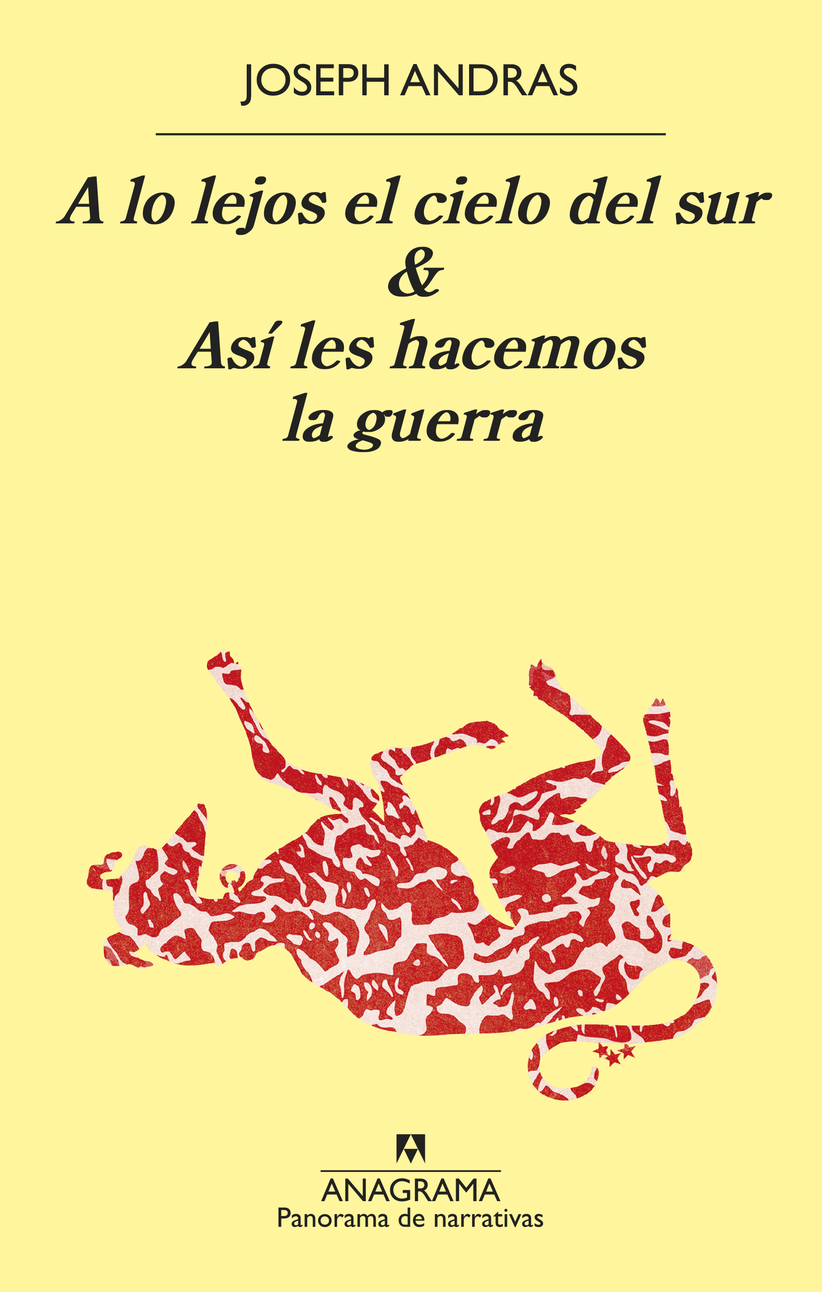 A lo lejos el cielo del sur & Así les hacemos la guerra (Paperback)