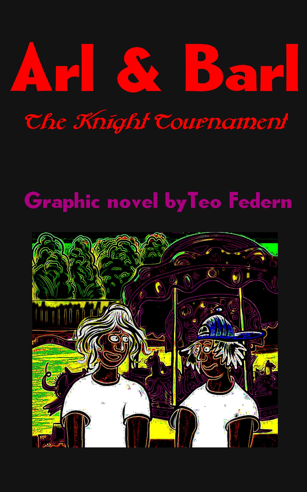 Arl & Barl - The Knight Tournament : A Black & White Graphic Novel ( ArL & Barl #1)