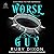 Worse Guy (Villains in Love)