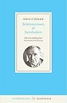 Bekentenissen en banvloeken by Emil M. Cioran Bekentenissen en banvloeken by Emil M. Cioran