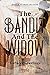 The Bandit and the Widow: F...