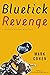 Bluetick Revenge by Mark Cohen