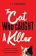 The Cat Who Caught a Killer (Conrad the Cat Detective #1)