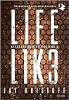 Lifel1k3 by Jay Kristoff Lifel1k3 by Jay Kristoff