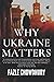 Why Ukraine Matters