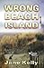 Wrong Beach Island