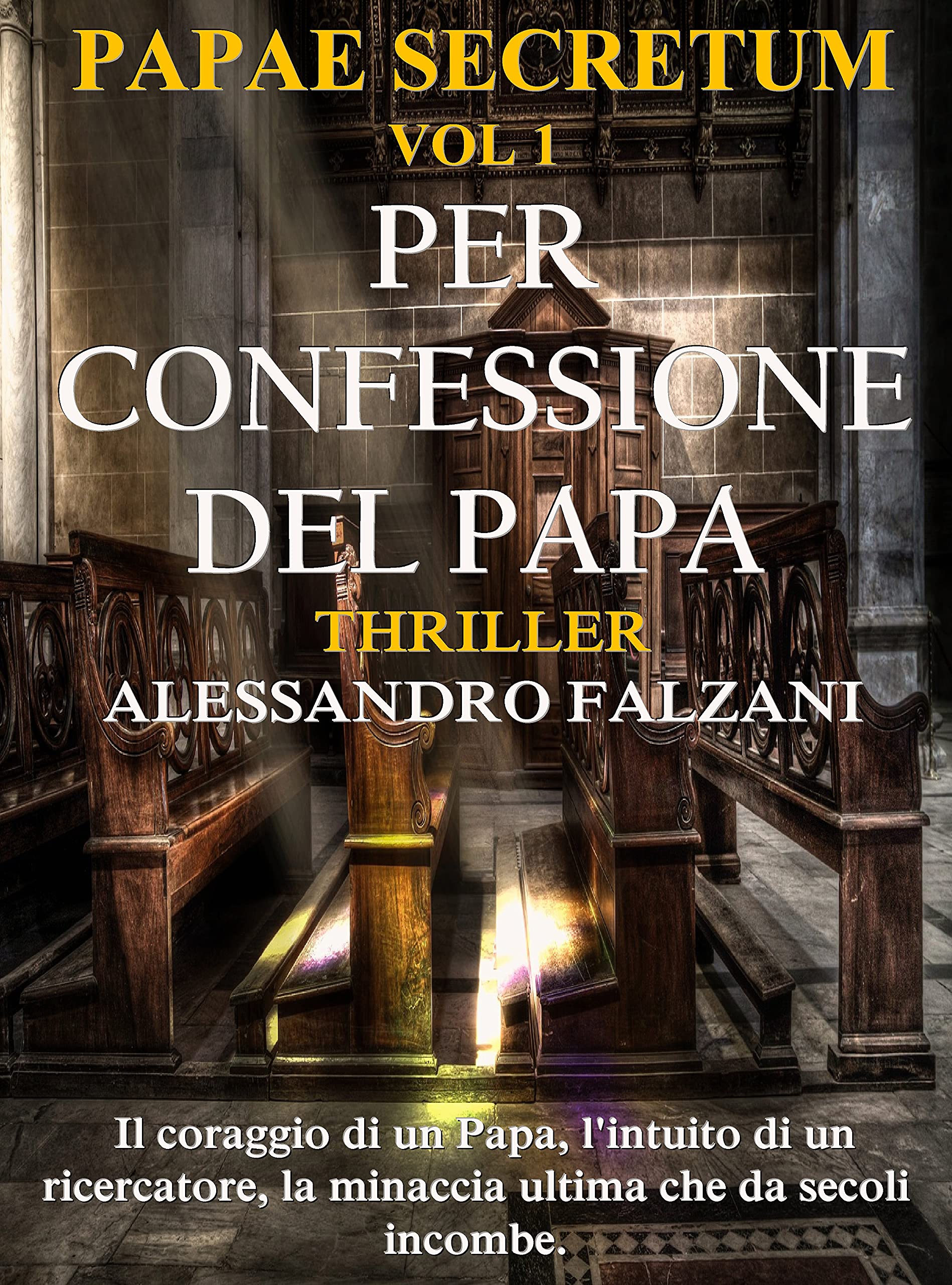 Per Confessione Del papa ( Papae Secretum vol 1)