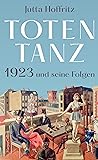 Totentanz – 1923 und seine Folgen Totentanz – 1923 und seine Folgen
